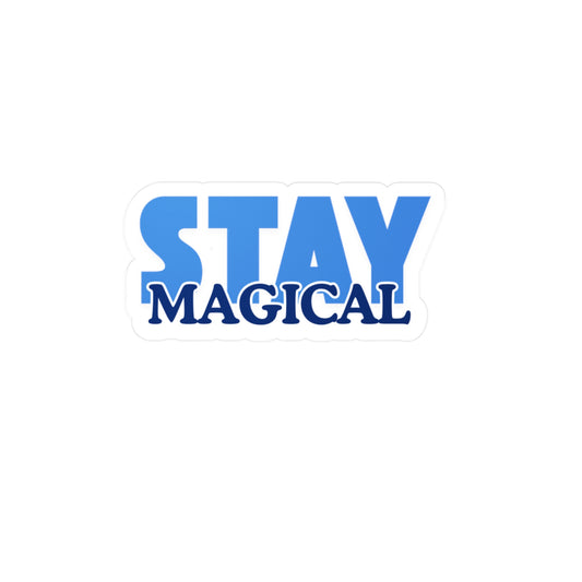 "Stay Magical" Vinyl Sticker