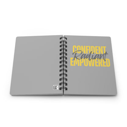 "Confident Radiant Empowered" Spiral Bound Journal